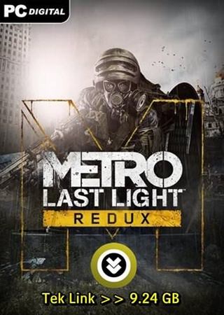 Metro Last Light Redux Tek Link Full indir