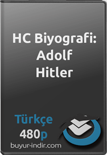 History Channel Biyografi: Adolf Hitler