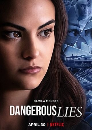 Dangerous Lies Filmi (2020)