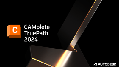 Autodesk CAMplete TruePath 2024