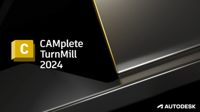 Autodesk CAMplete TurnMill 2024